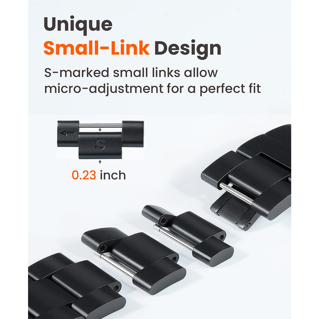 Unique Small-Link Design S-marked small links allow micro-adjustment for a perfect fit